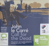 Call for the Dead written by John Le Carre performed by Michael Jayston on MP3 CD (Unabridged)